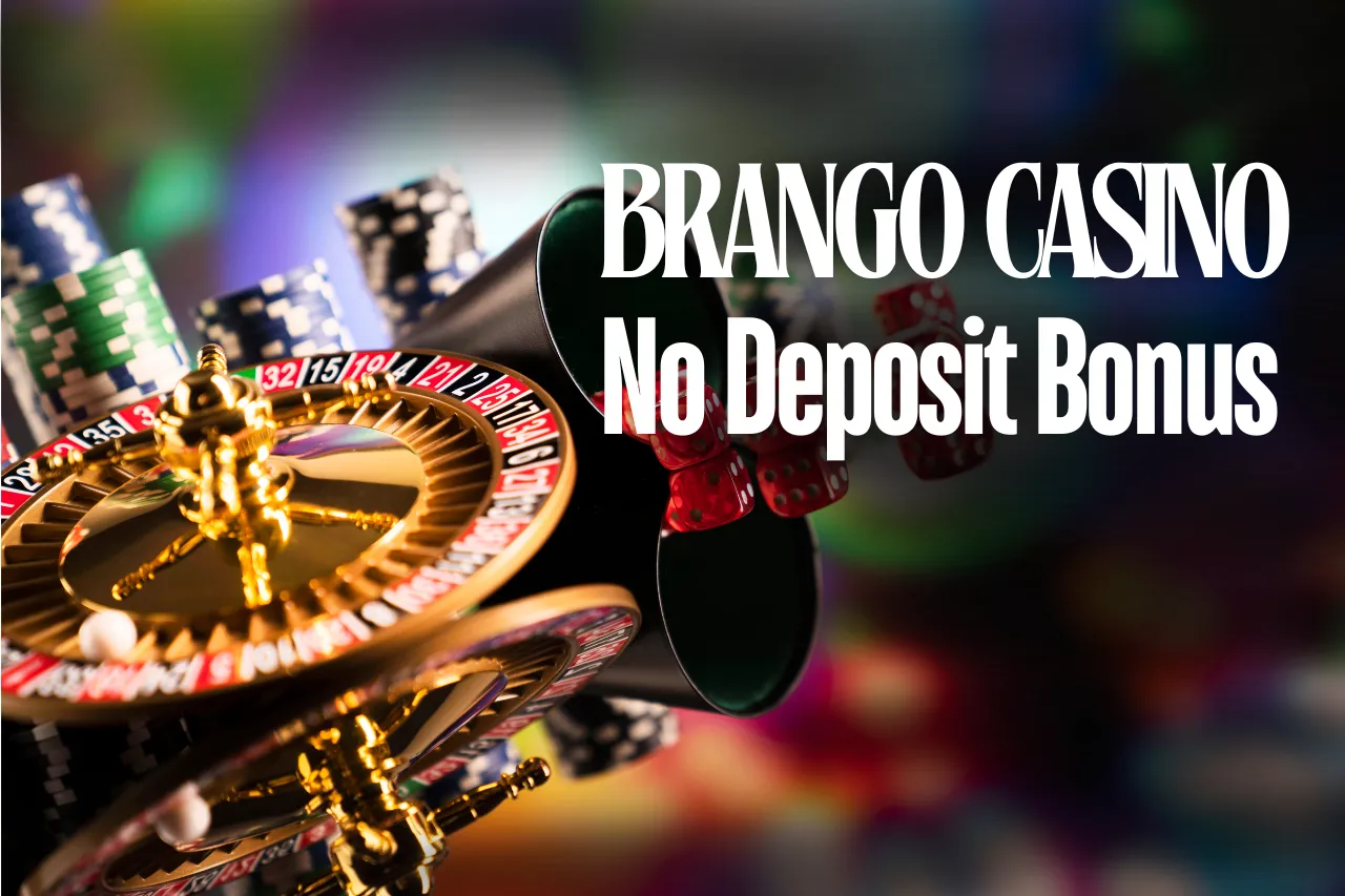 Brango Casino No Deposit Bonus: Win Real Money & Play Casino Bonus