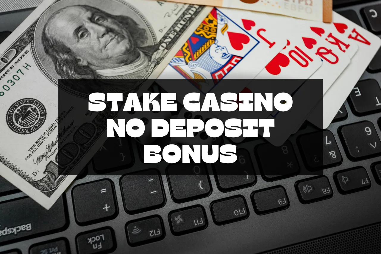 Stake Casino No Deposit Bonus: Win Bonus code & Free Spins