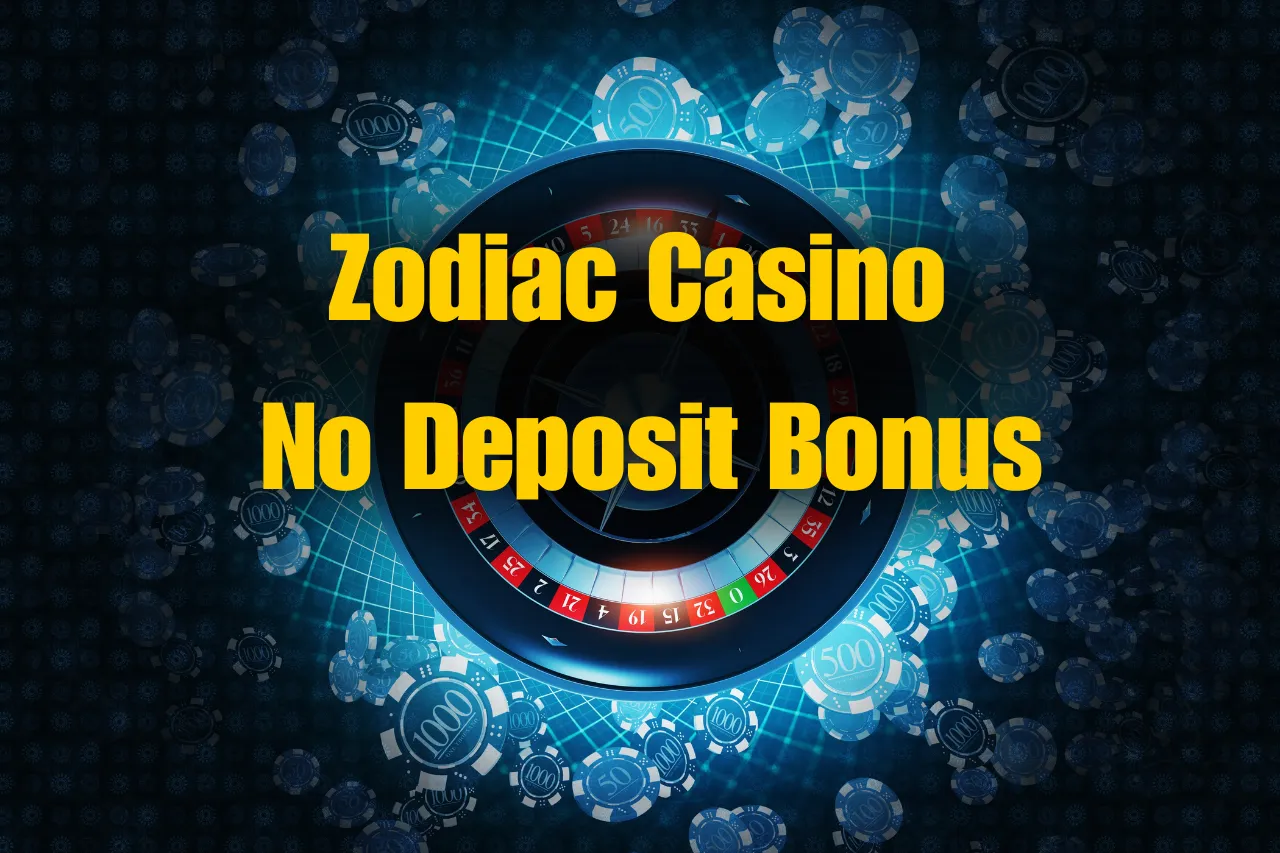 Zodiac Casino No Deposit Bonus: Free Spins Bonuses For New Players