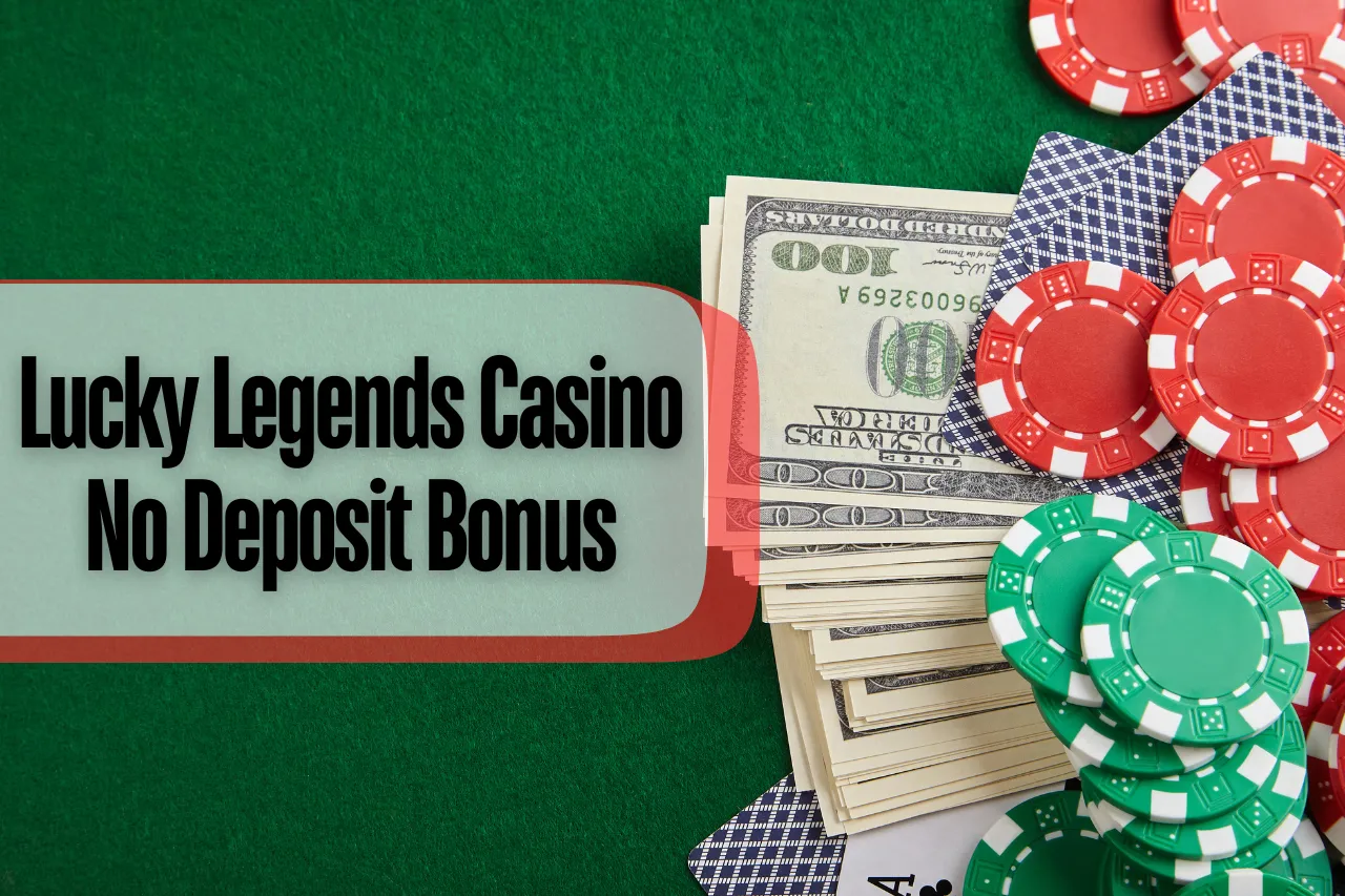 Lucky Legends Casino No Deposit Bonus: Is This Casino Safe & Legit