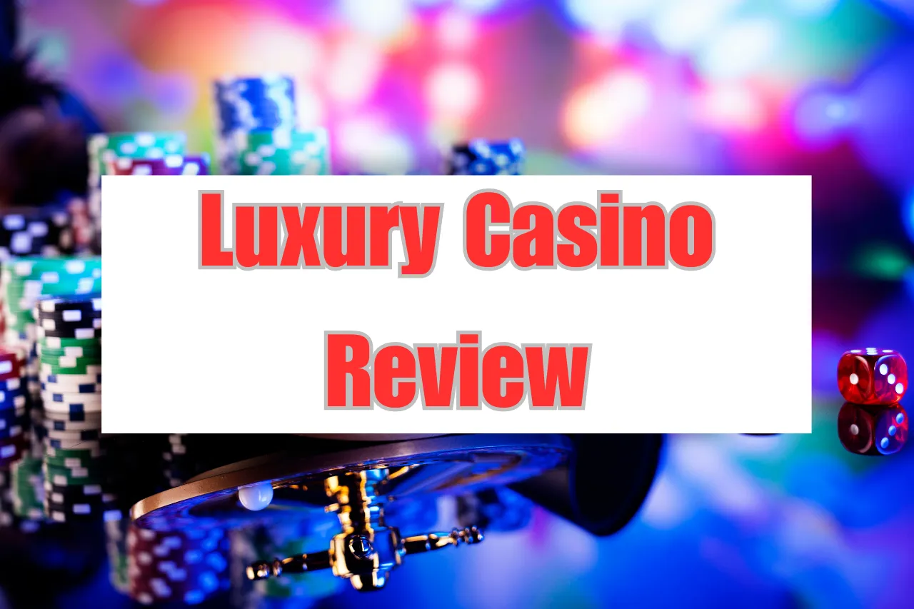 Luxury Casino Review