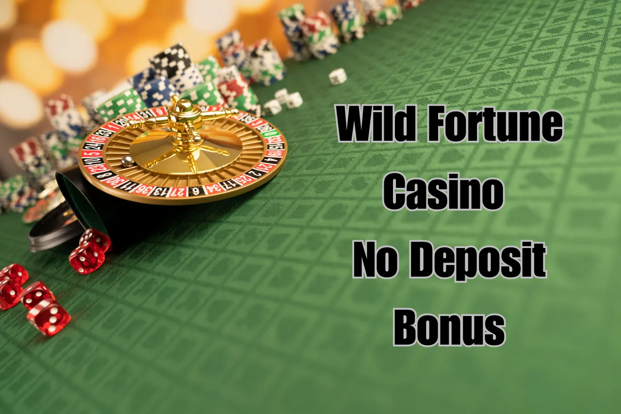 Wild Fortune Casino No Deposit Bonus: Claim 100 Free Spins No Deposit Bonus