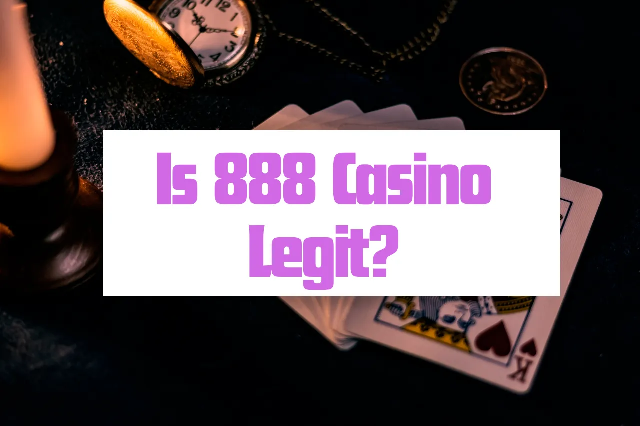 Is 888 Casino Legit? Revealed The Secret Of 888 Casino