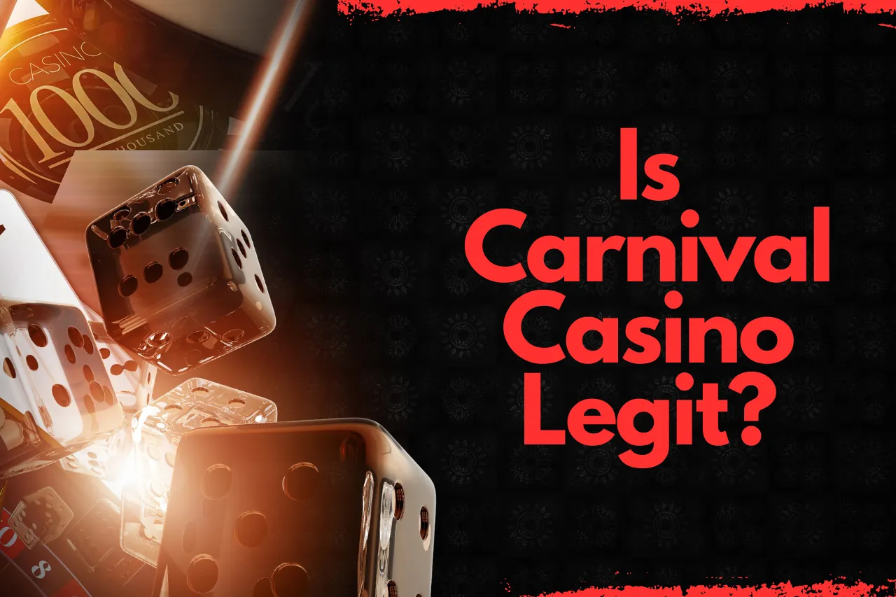 Is Carnival Casino Legit? Expert Verdict and User Ratings