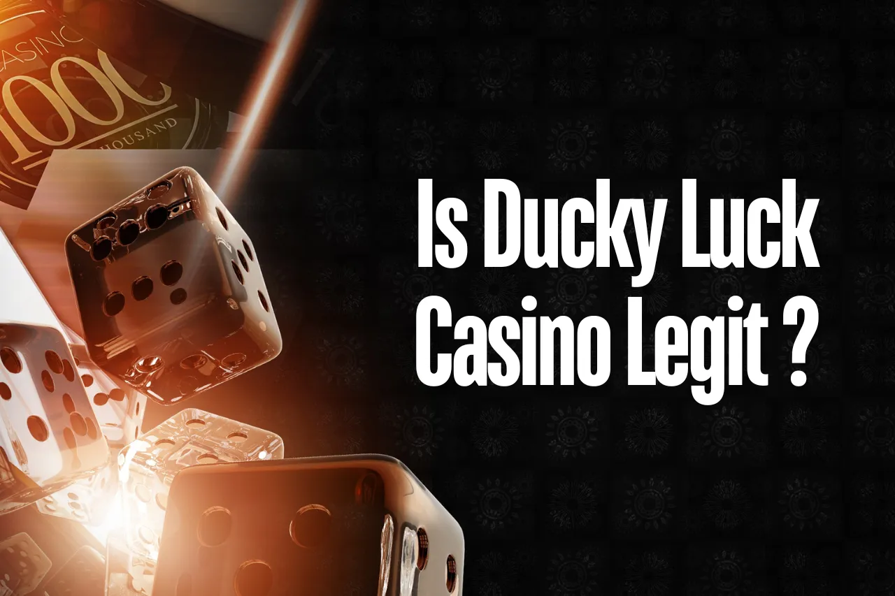 Is Ducky Luck Casino Legit? Our Expert Detailed Analysis