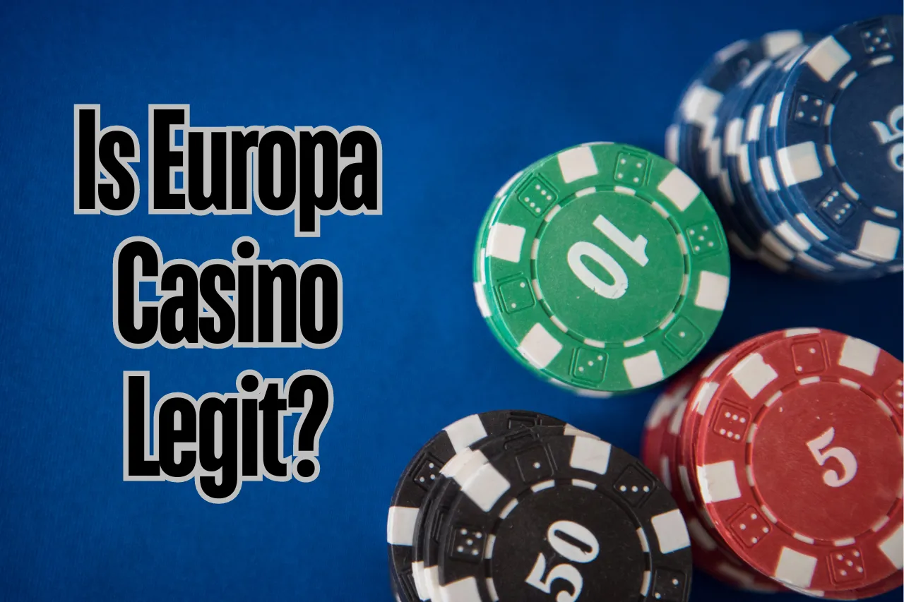 Is Europa Casino Legit? Review & Ratings Of Europa Casino 2024