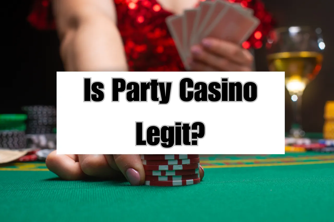 Is Party Casino Legit? Comprehensive 2024 Reviews of Party Casino