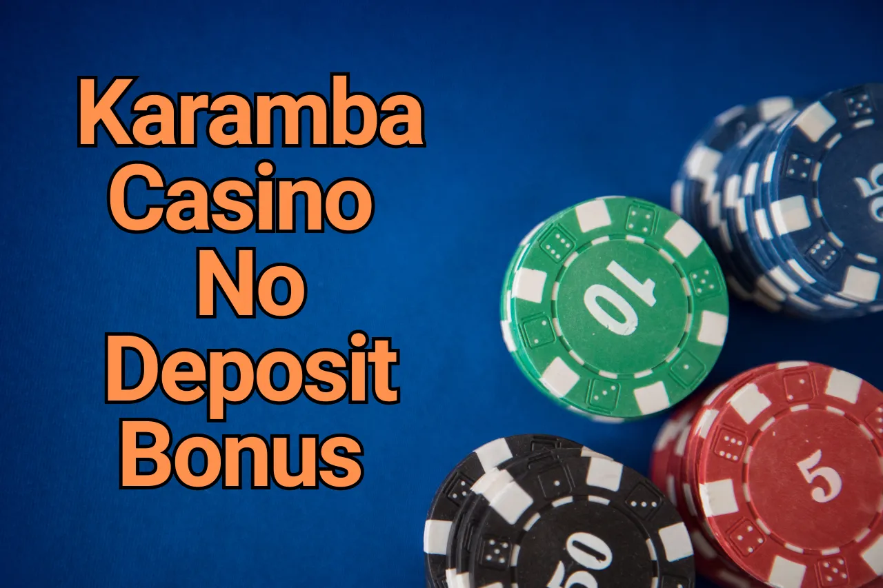 Karamba Casino No Deposit Bonus: Claim 100 Free Spins & Sign Up Bonus 