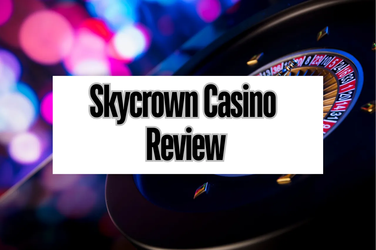 Skycrown Casino Review