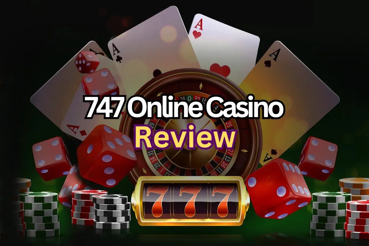 747 Online Casino Review