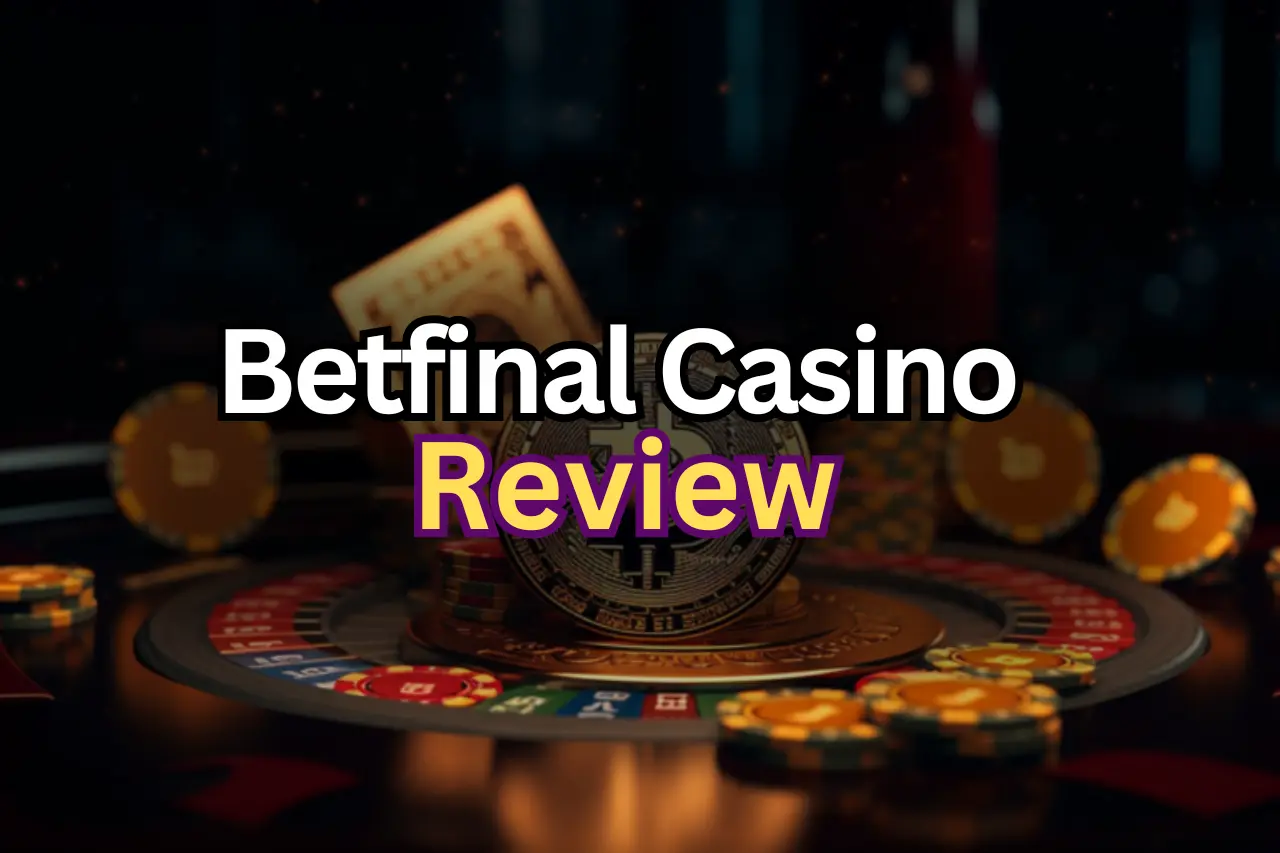 Betfinal Casino Review