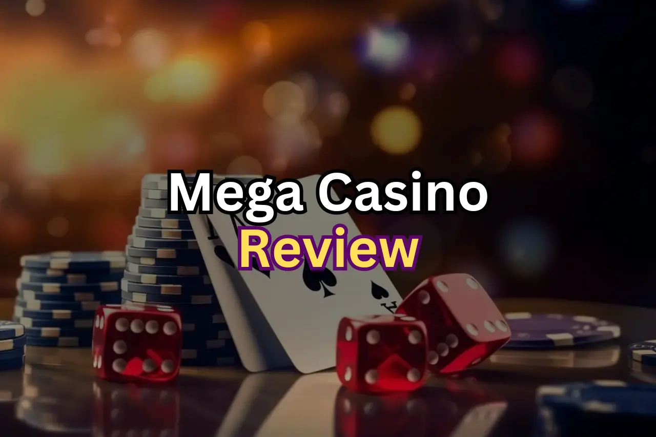 Mega Casino Review